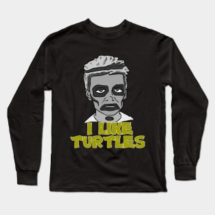 Zombie Boys Likes Turtles Long Sleeve T-Shirt